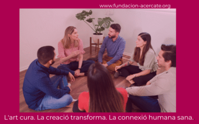 Quan l’art sana: el poder transformador de les arts escèniques | Fundació Acércate