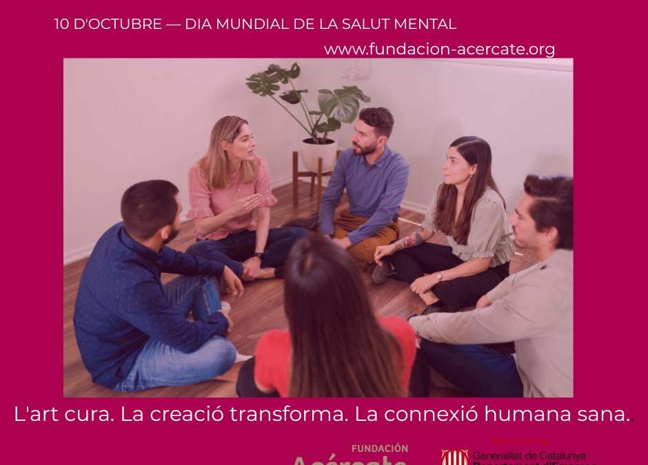 Quan l’art sana: el poder transformador de les arts escèniques | Fundació Acércate